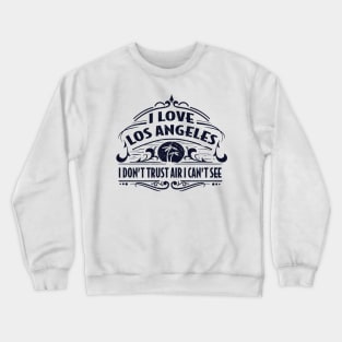 I Love Los Angeles Crewneck Sweatshirt